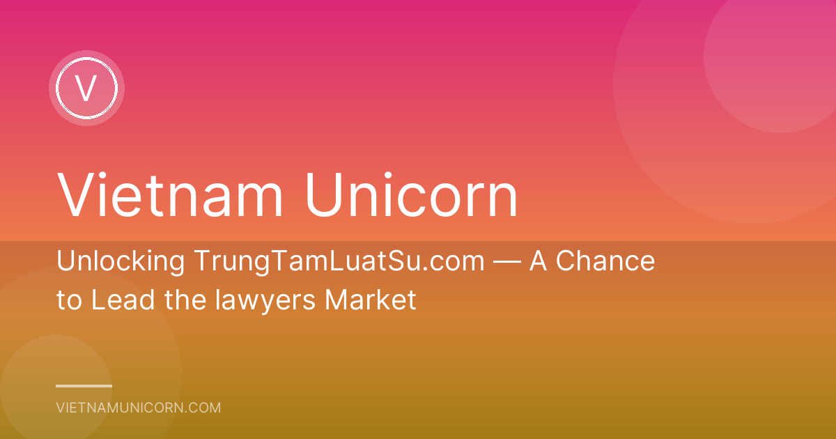 Unlocking TrungTamLuatSu.com — A Chance to Lead the lawyers Market