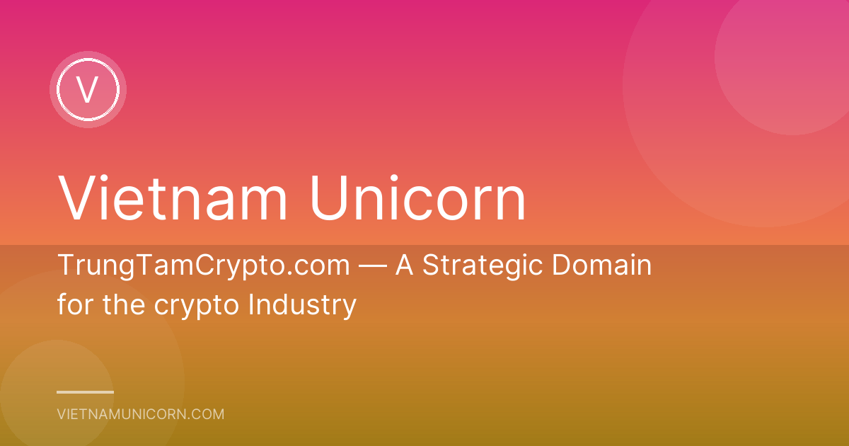 TrungTamCrypto.com — A Strategic Domain for the crypto Industry