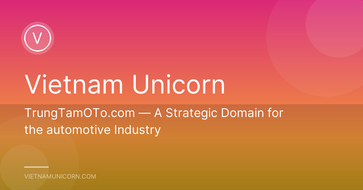 TrungTamOTo.com — A Strategic Domain for the automotive Industry