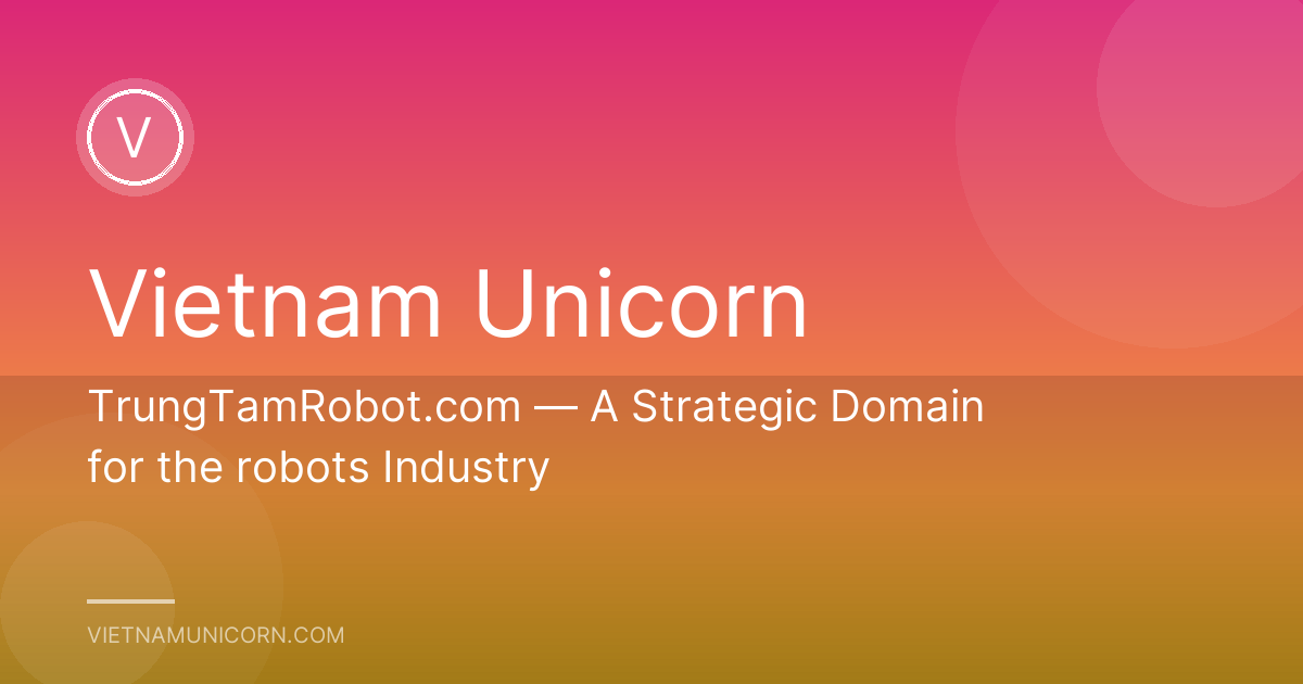 TrungTamRobot.com — A Strategic Domain for the robots Industry