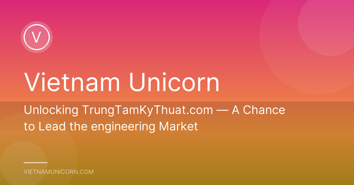 Unlocking TrungTamKyThuat.com — A Chance to Lead the engineering Market